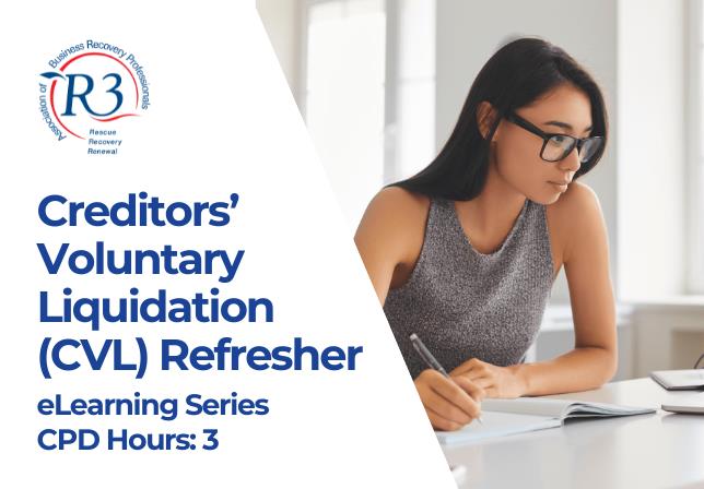 Creditors' Voluntary Liquidations (CVL) Refresher eLearning Series