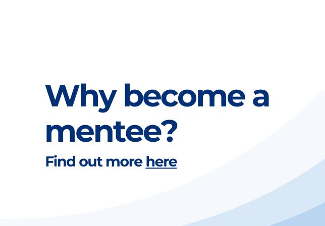Why become a mentee?